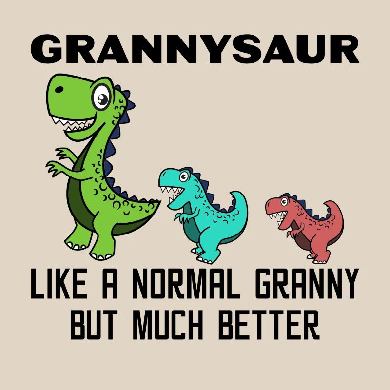Lustig Großmutter Oma Dinosaurier Statement