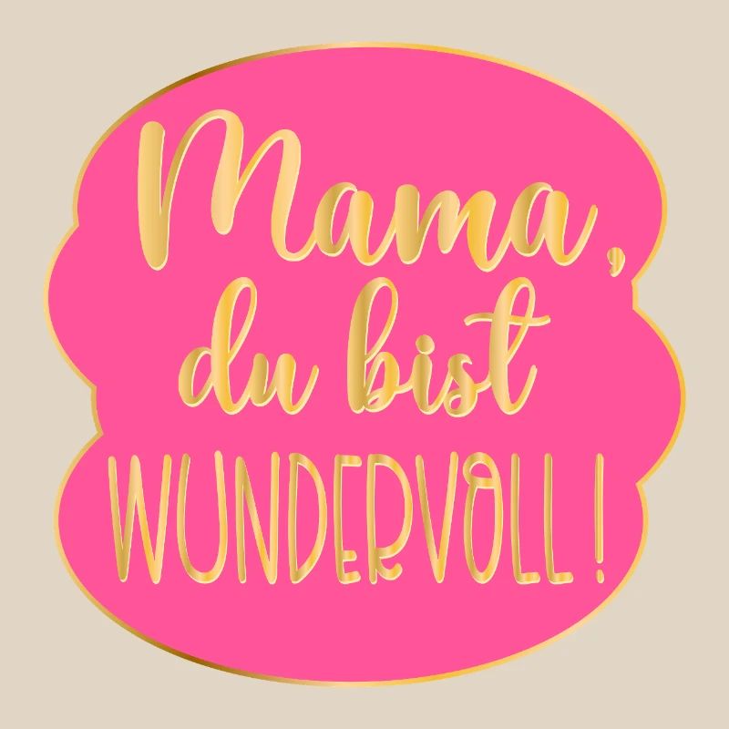 Wundervolle Mama Muttertag