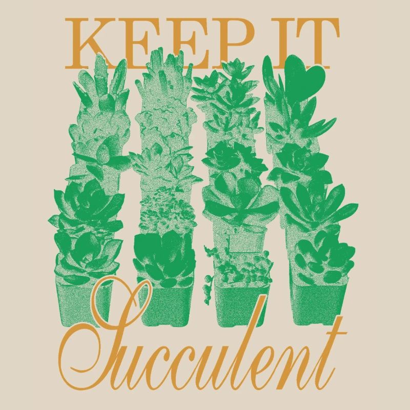 Keep It Succulent – Succulent Lover Shirt