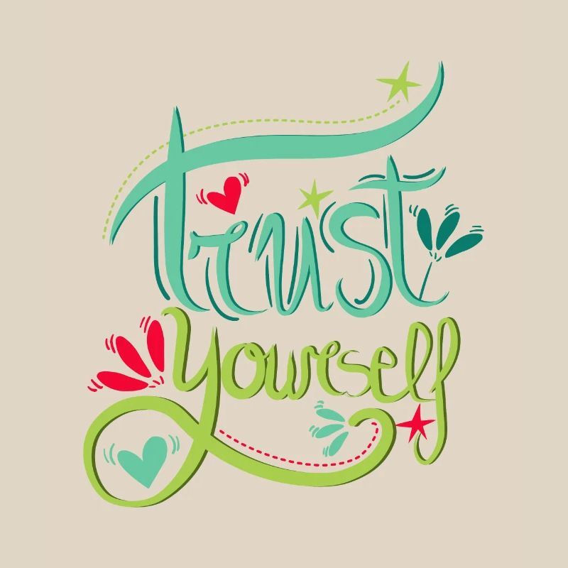 Trust Yourself - Vertraue dir selbst