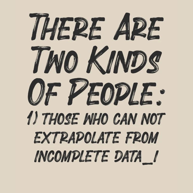 Incomplete Data Funny Science Nerd