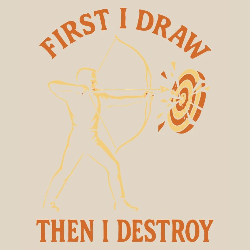 First I pull and then I destroy archery
