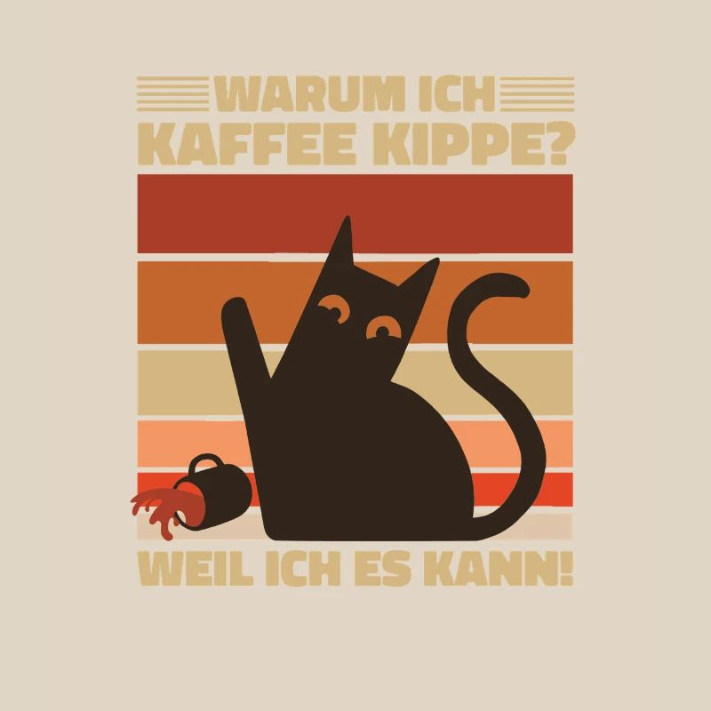 Why do I drink coffee? Angry Cat Coffee Motif