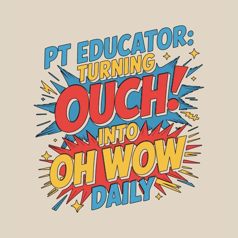 PT Educator Turning Ouch Into Movement Specialist