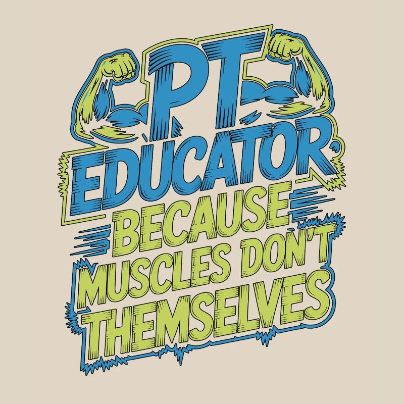 PT Educator Because Muscles Don't Movement Therapy