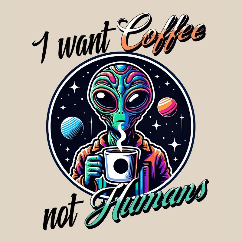 Alien Kaffee Statement- Not Humans
