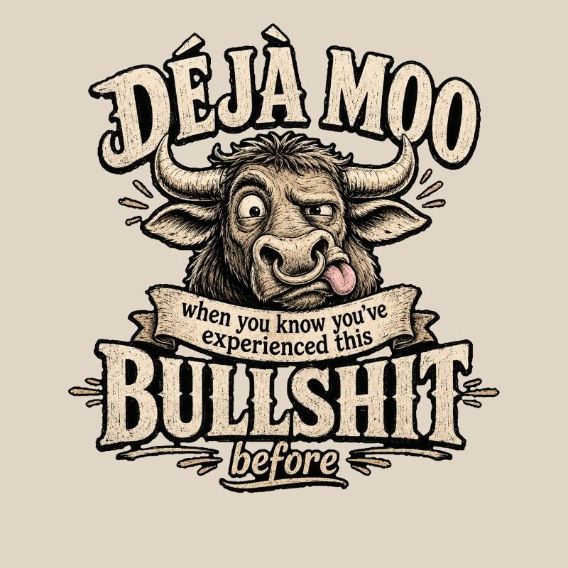 Déjà Moo Kuh Humor Spruch