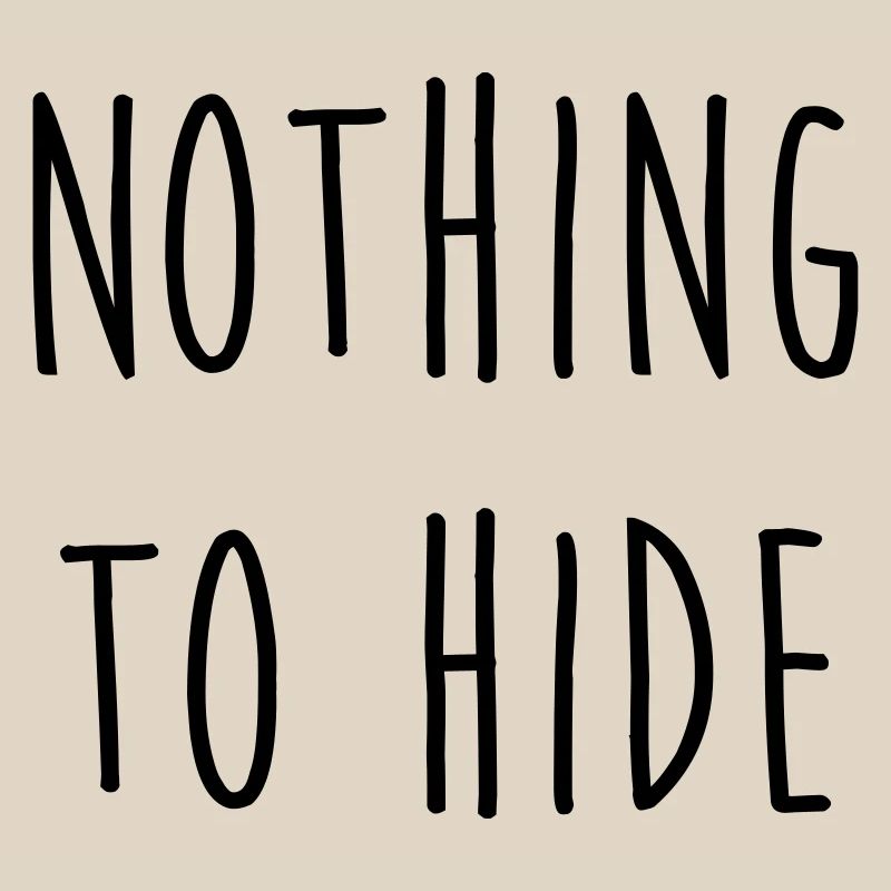 Nothing to Hide / Style / Mode / Swag / Vogue