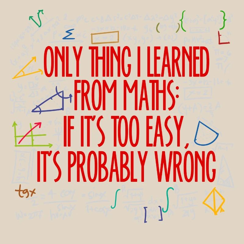 Math Math Algebra Calculating Funny Sayings