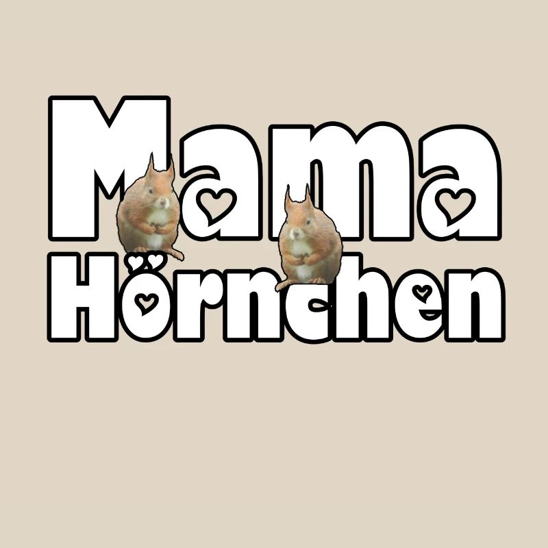 Mama Eichhörnchen Mutter Tier Muttertag Spruch