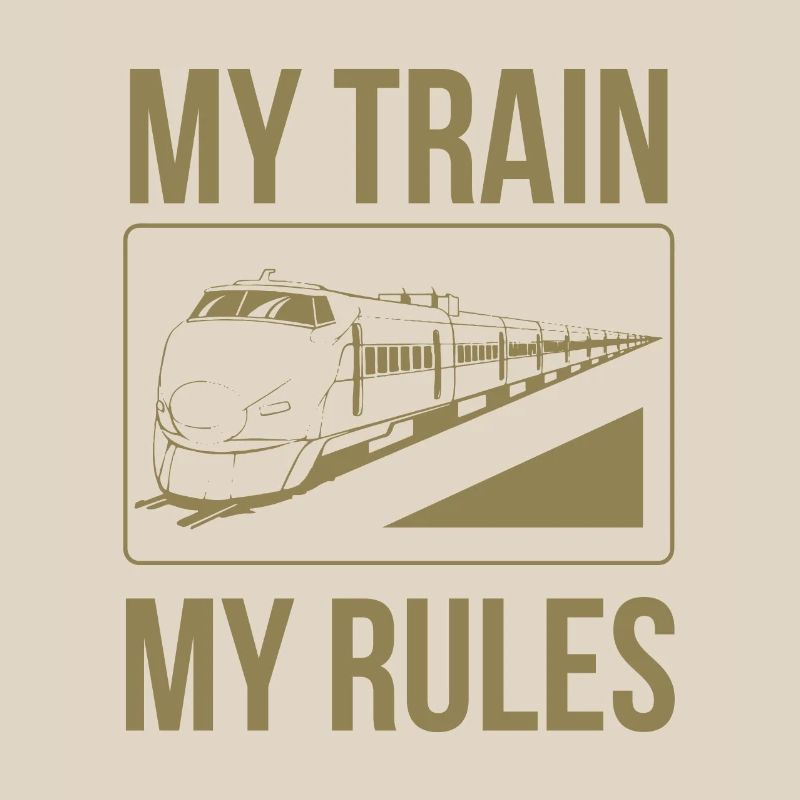 Train driver sayings my train my rules