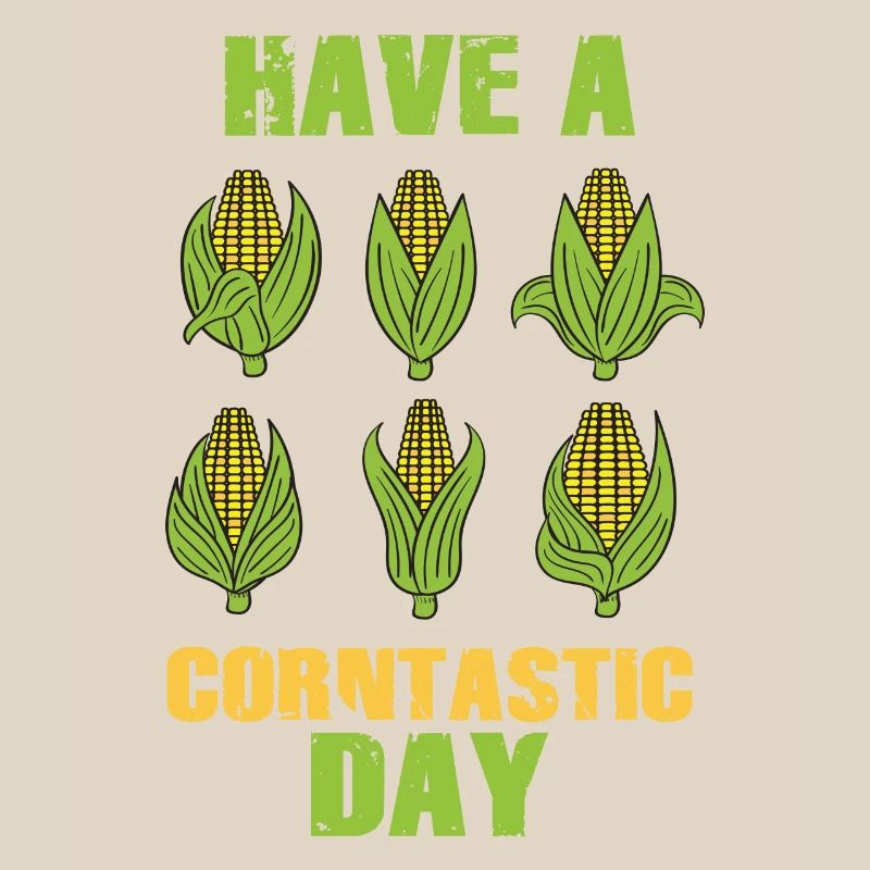 Have a corntastic day