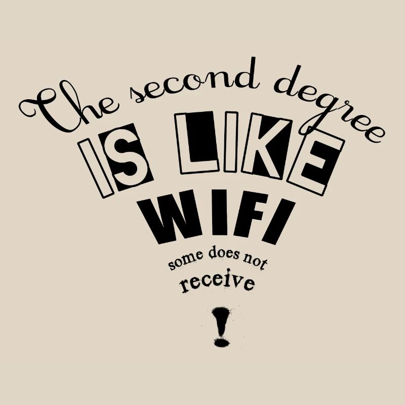 Le second degré c'est comme la wifi