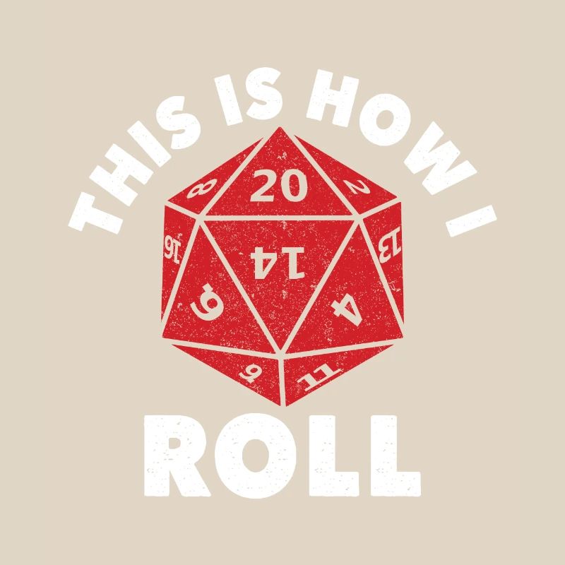 Dungeons Dice RPG Dragons THIS IS HOW I ROLL