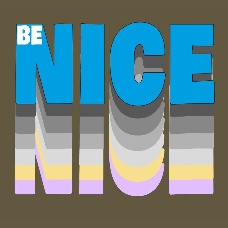 Be nice