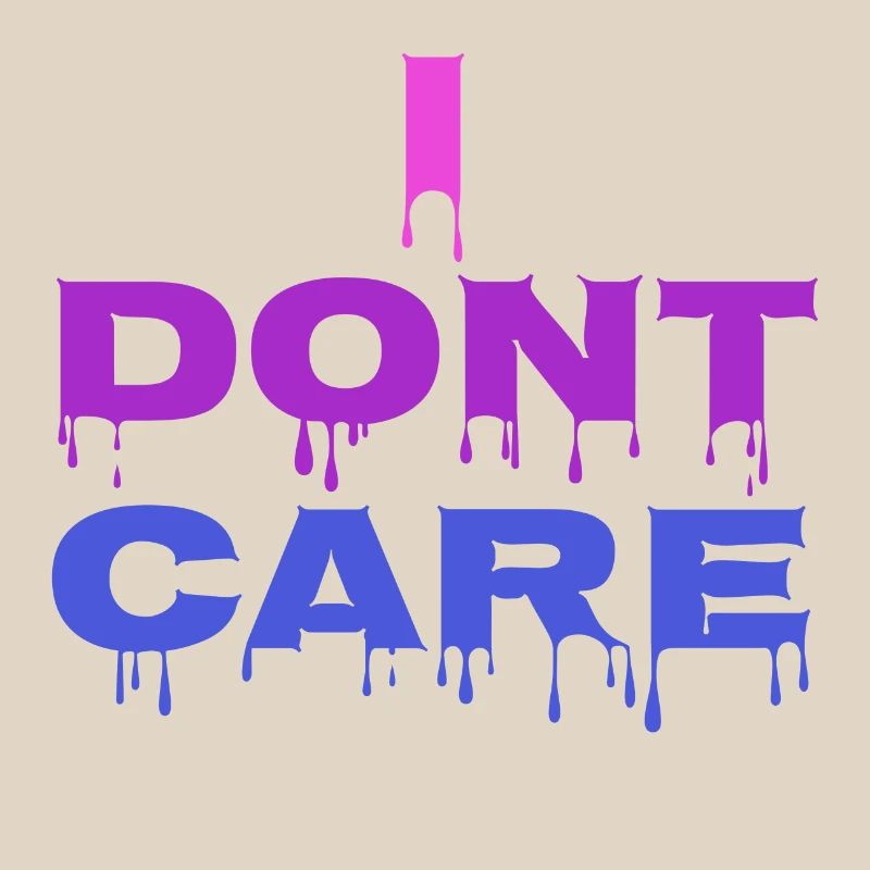 I don't care about attitude statement