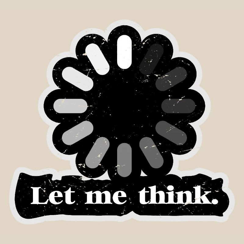 Let Me Think Loader