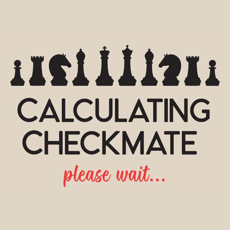 Chess - Calculating Checkmate, please wait...