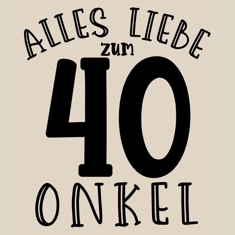 Joyeux 40e anniversaire, mon oncle