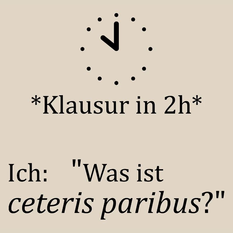 Unispruch "ceteris paribus" Geschenk, Studenten