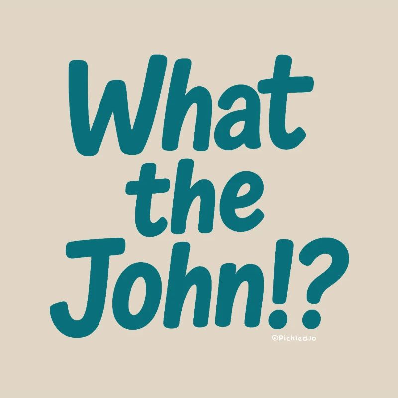 Qu’est-ce que c’est que John ?! Té