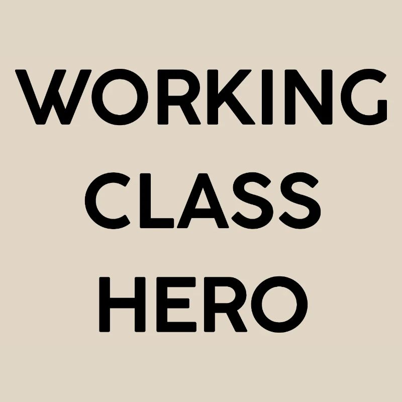 Working Class Hero