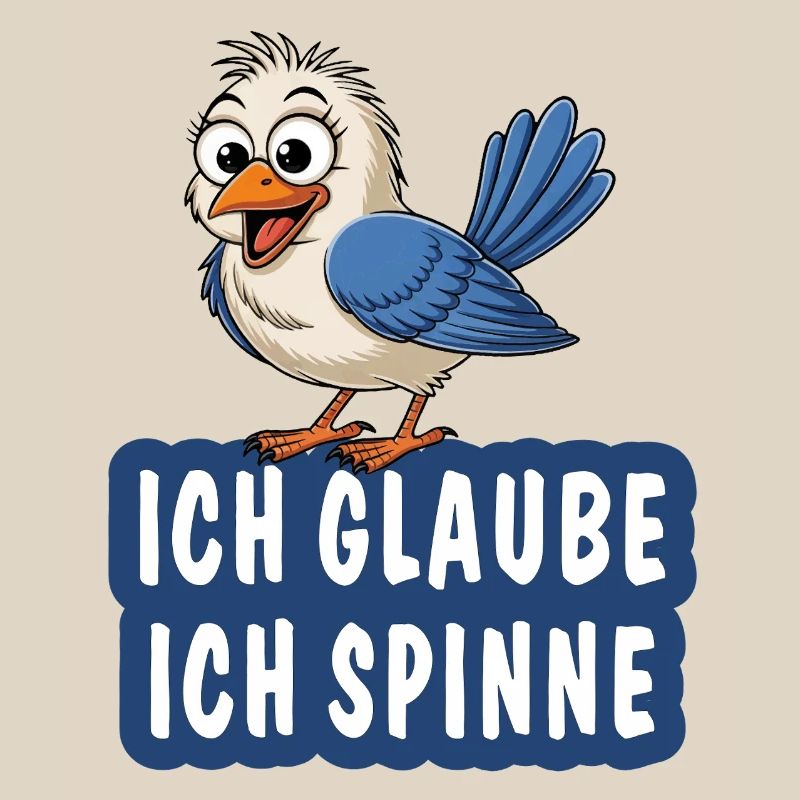 ICH GLAUBE ICH SPINNE