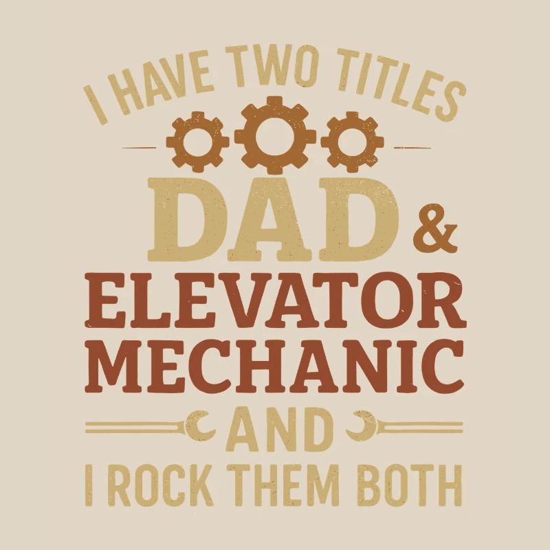 Funny Elevator Inspector Dad And Elevator Mechanic