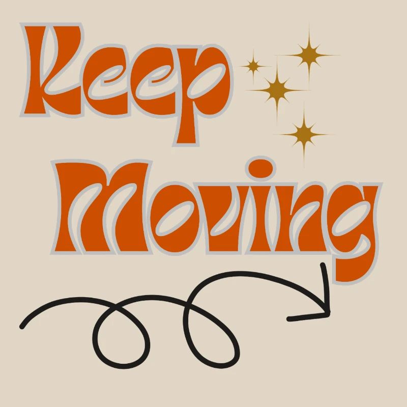 Keep moving