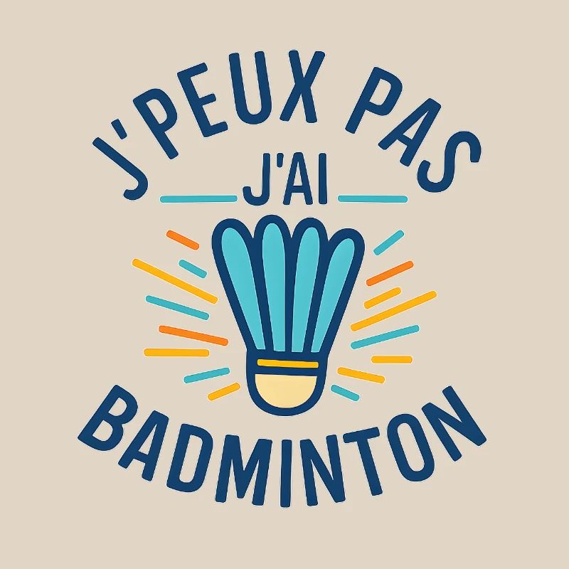 I can't I have Badminton