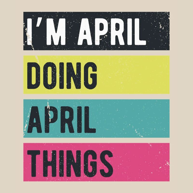I’m April Doing April Things Retro Colors