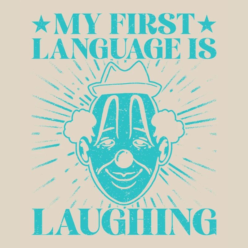 First Language Laughing Circus Performer Gift Idea