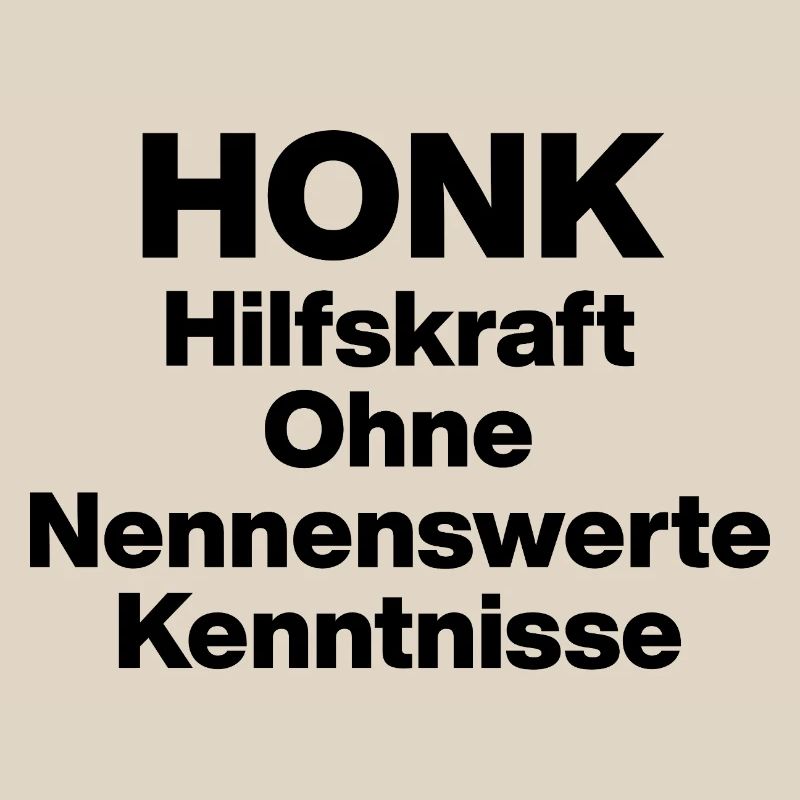 HONK AUXILIARY ILL WITHOUT NERWERT KNOWLEDGE. SARCASM