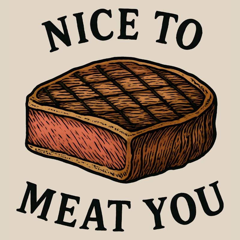 Ravi de vous rencontrer Steak Graphic