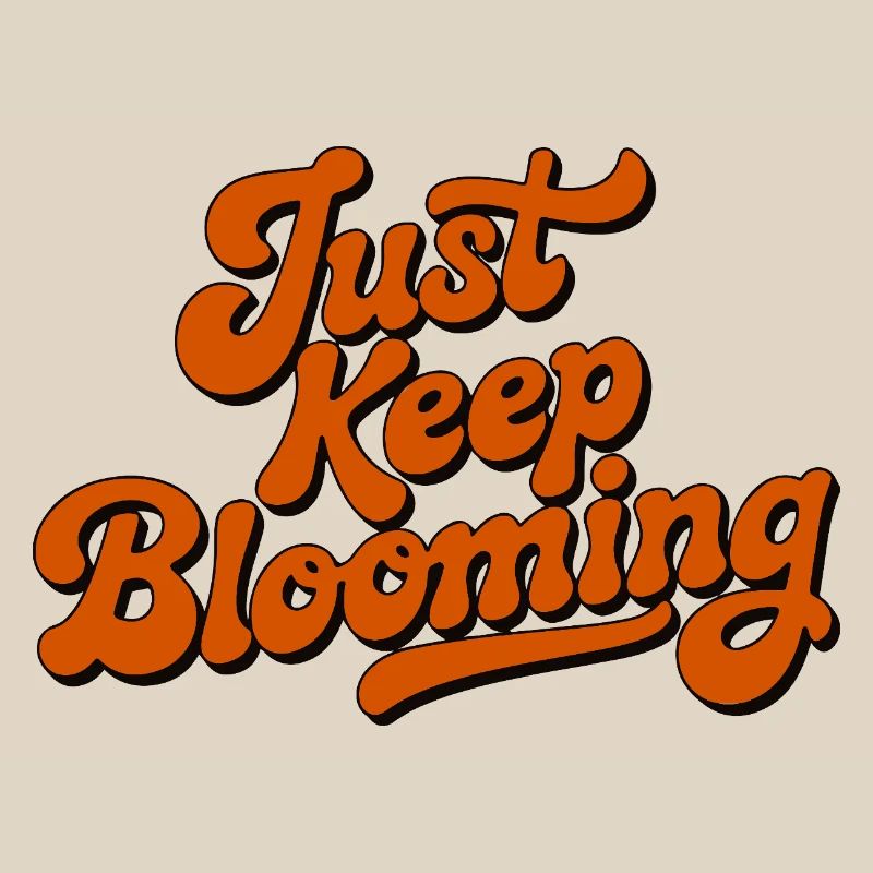 Continue simplement à fleurir en écriture florale