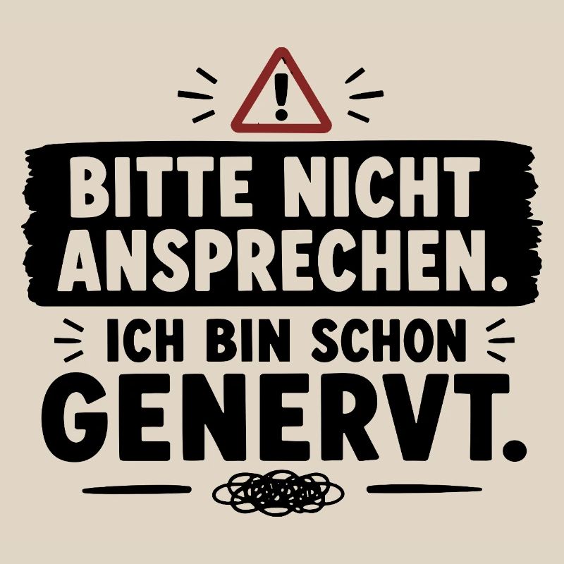  Bitte Nicht Ansprechen Ich Bin Schon Genervt