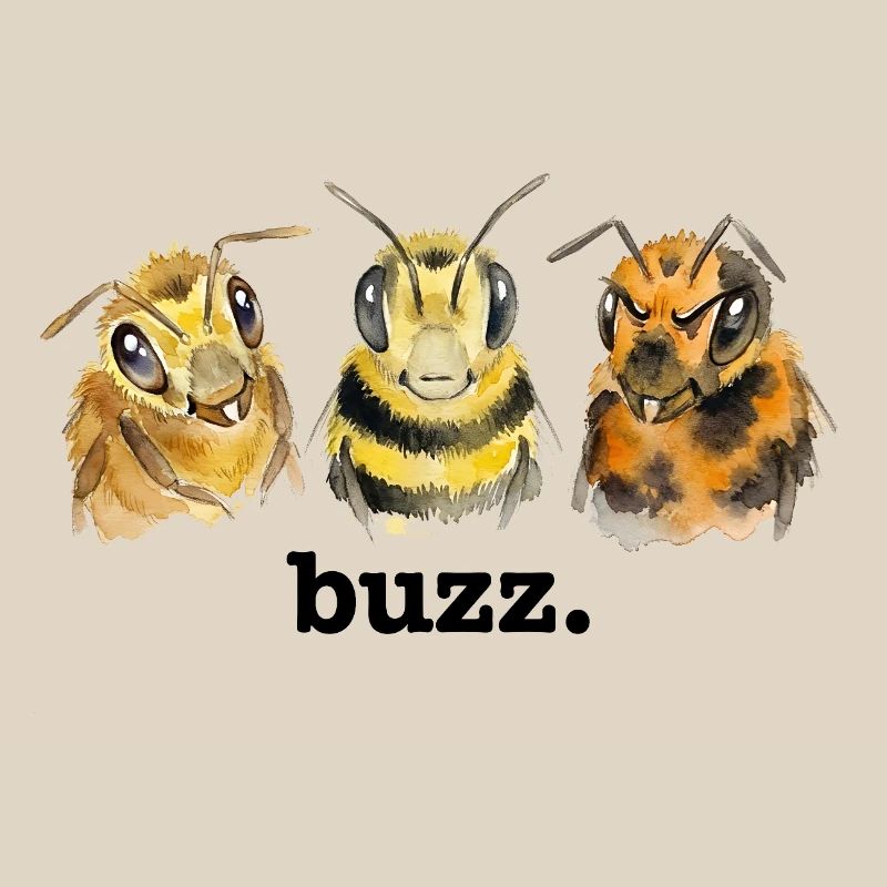 Bees buzz – Funny buzzing for bee lovers