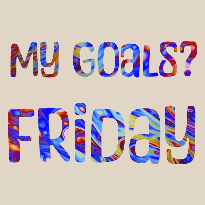 Mes objectifs ? Vendredi - Mon objectif? Vendredi