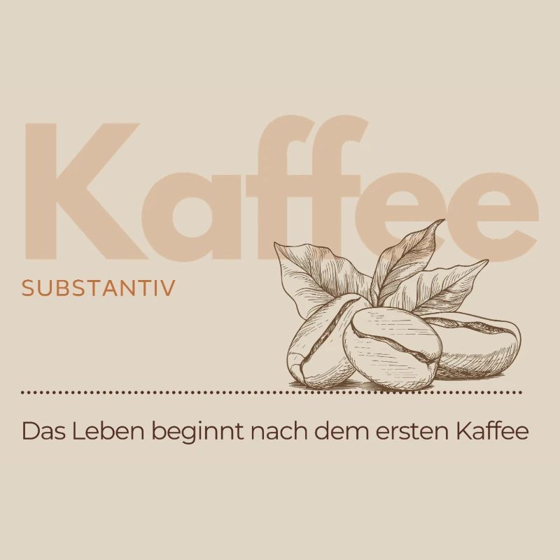 Kaffee – Das Leben beginnt nach dem ersten Kaffee