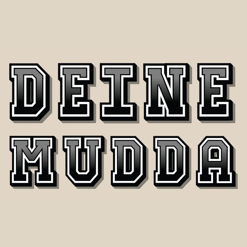 Your Mudda