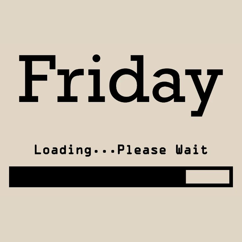 Friday Loading: Endlich Freitag & Wochenende