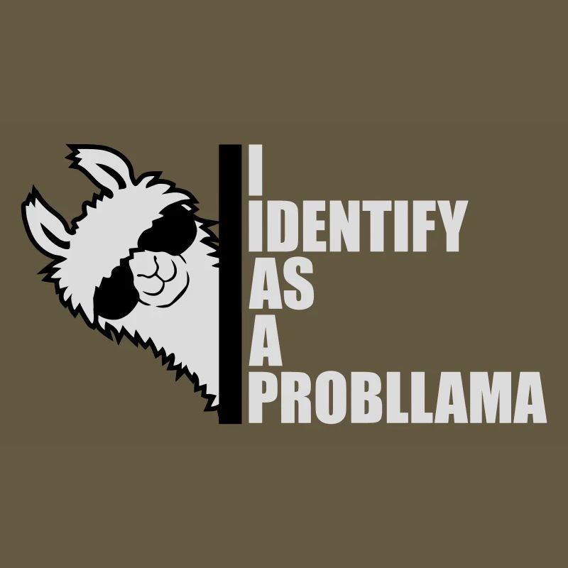 I Identify As A Probllama Cool Lama Problem Spruch