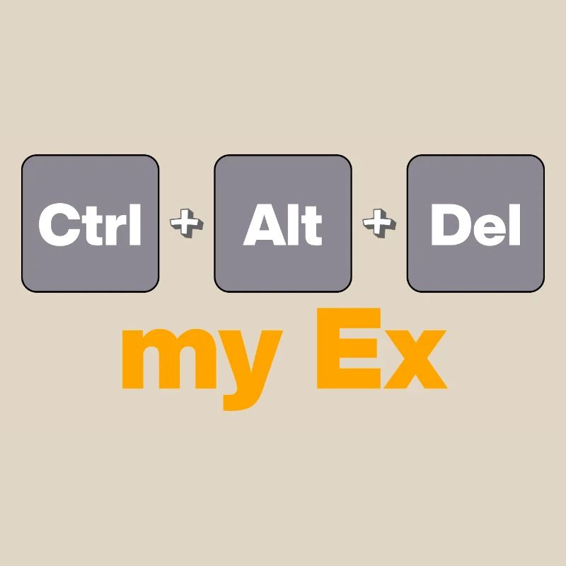 Ctrl Alt Del my Ex for Gamers and Nerds, Split