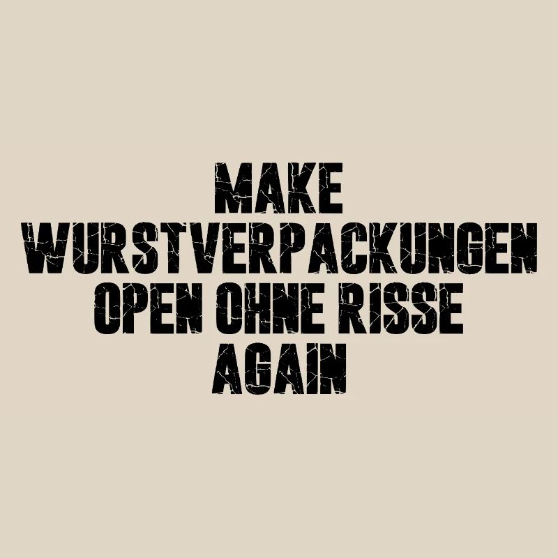 Make Wurstverpackungen Open Ohne Risse Again