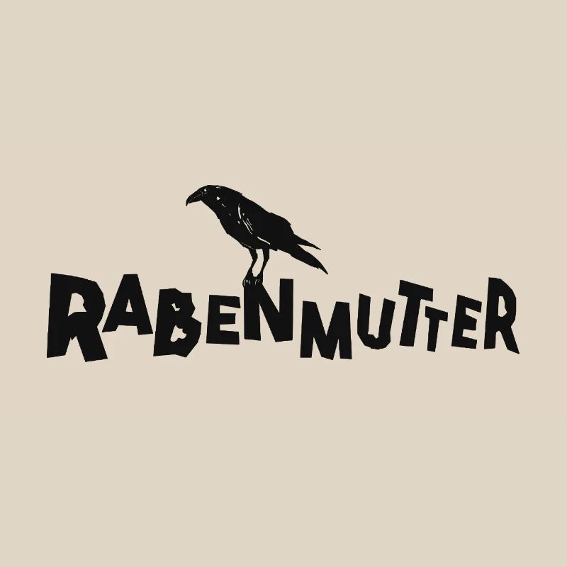 Rabenmutter - Mutter - Mama - Mami - Rabe