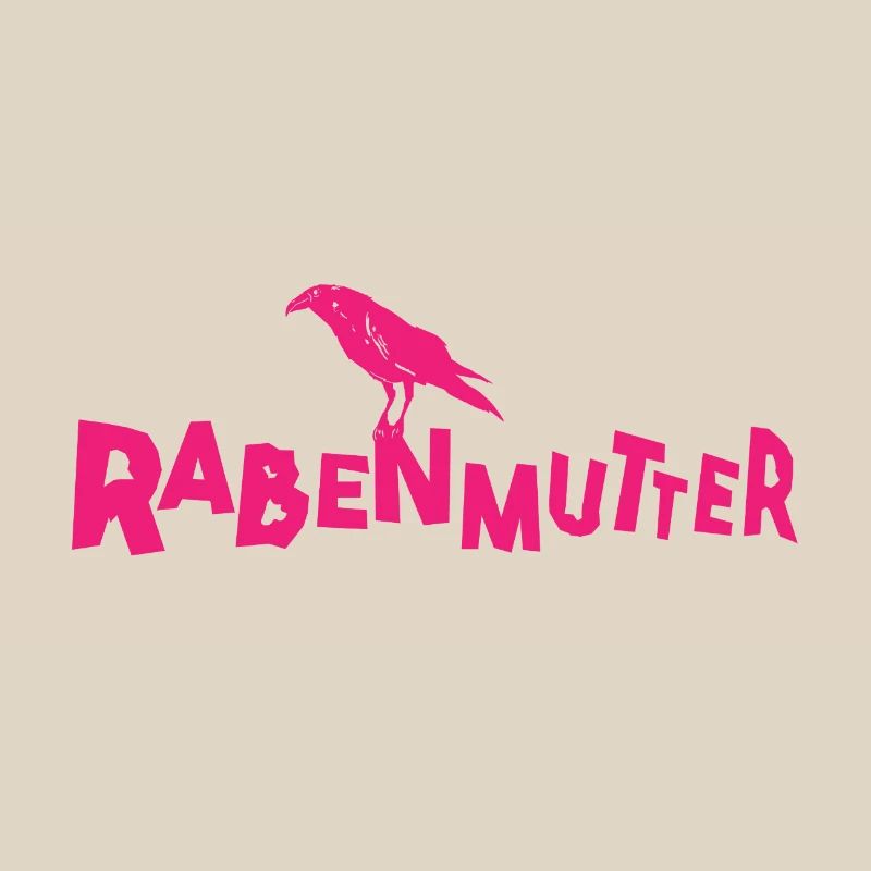 Rabenmutter - Mutter - Mama - Mami - Rabe