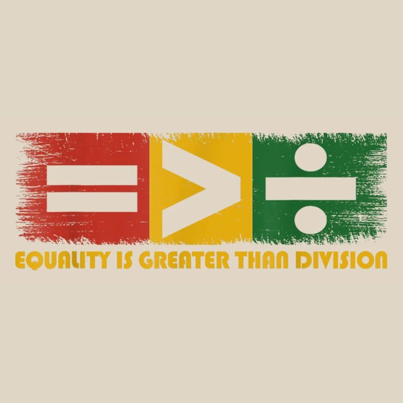 Equality Is Greater Than Division Juneteenth Math
