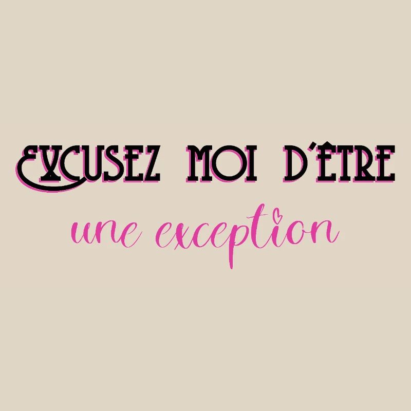 Excuse me for being an exception