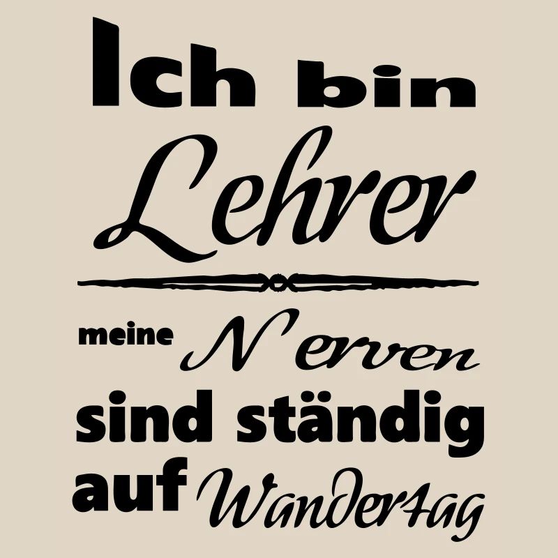 Lehrer Spruch Lehrer Schule Beruf Geschenk
