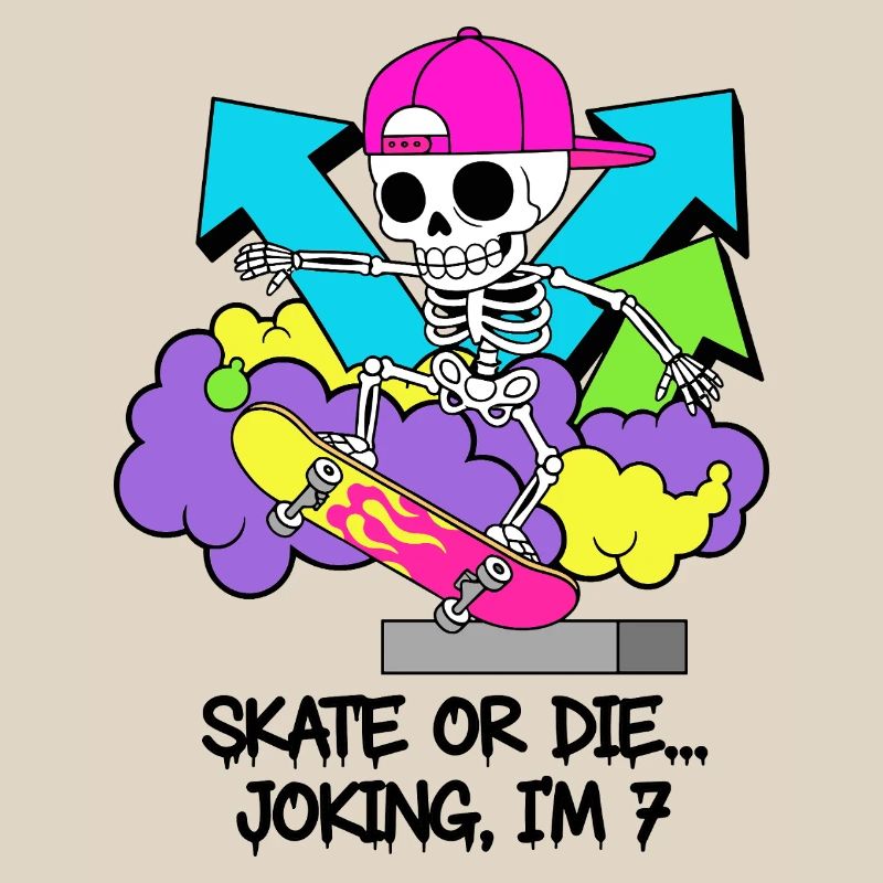 Skate oder stirb, scherzhaft, ich bin 7.